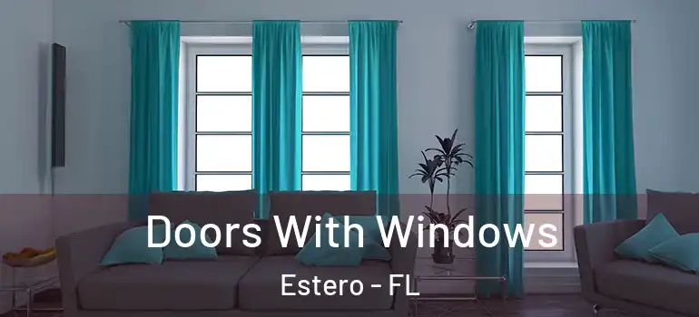  Doors With Windows Estero - FL
