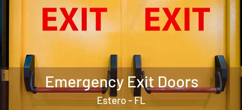  Emergency Exit Doors Estero - FL