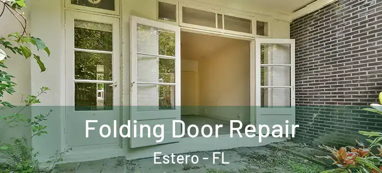  Folding Door Repair Estero - FL