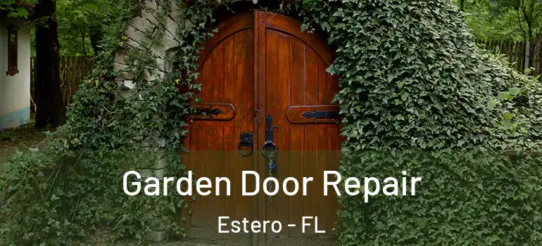  Garden Door Repair Estero - FL