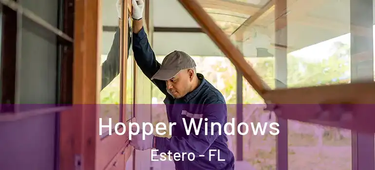  Hopper Windows Estero - FL