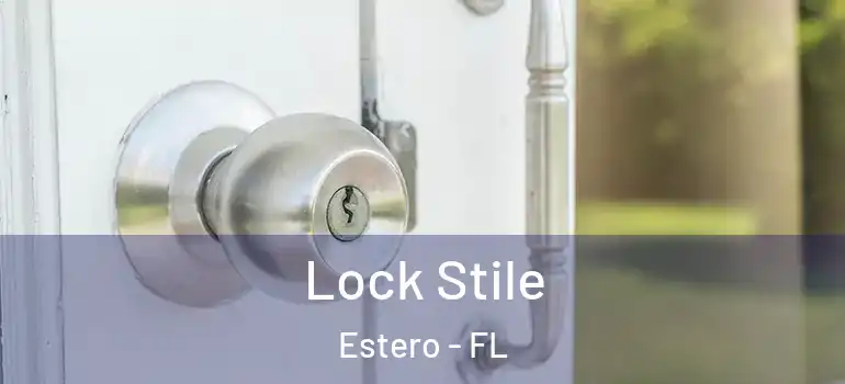  Lock Stile Estero - FL