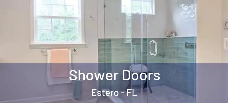  Shower Doors Estero - FL