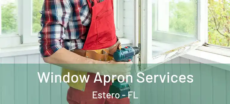  Window Apron Services Estero - FL